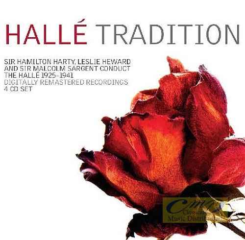 Hallé Tradition – Dvorak, Elgar,, Bruch, Mendelssohn, Schubert, Brahms,Harty, Hamilton, Sargent, Malcolm
